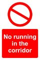 Picture of No Running In The Corridor Sign