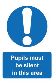 Picture of Pupils Must Be Silent In This Area In This Area Sign