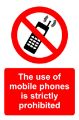 Picture of The Use Of Mobile Phones Is Strictly Prohibited Sign
