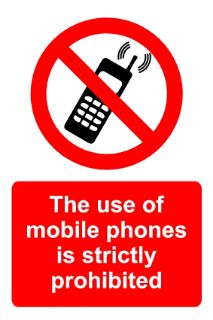 Picture of The Use Of Mobile Phones Is Strictly Prohibited Sign