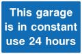 Picture of "This Garage Is In Constant Use 24 Hours" Sign 