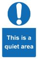 Picture of This Is A Quiet Area Sign