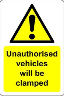 Picture of Unauthorised vehicle will be clamped Safety sign - 1.2mm Rigid plastic 300mm x 200mm
