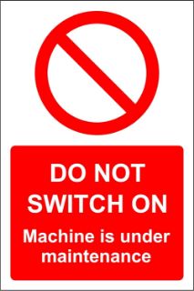 Picture of Do not switch on machine is under maintenance Safety sign - 1.2mm Rigid plastic 200mm x 150mm