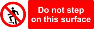 Picture of Prohibition signs Do not step on this surface Safety sign - Self adhesive sticker 150mm x 50mm