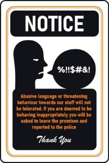 Picture of Abusive language or threatening behaviour towards our staff will not be tolerated Safety sign - 1mm flexible Plastic (600mm x 400mm)