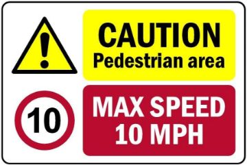 Picture of Caution pedestrian area max speed 10 MPH Safety sign - 1mm flexible Plastic (400mm x 300mm)
