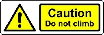 Picture of Caution do not Climb Safety Sign (L) - 1mm Plastic Sign (150mm x 50mm)