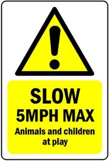 Picture of Slow 5mph Animals and Children at play Safety sign - 1mm flexible Plastic (400mm x 300mm)