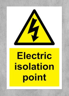 Picture of Electric isolation point Safety sign - 1.2mm Rigid plastic 150mm x 100mm