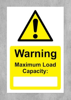 Picture of Warning maximum load capacity Safety sign - 1.2mm Rigid plastic 150mm x 100mm