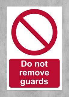Picture of Do not Remove Guards Safety Sign - Self Adhesive Sticker 150mm x 100mm