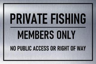 Picture of Private fishing, members only, brushed aluminium effect safety sign - Self adhesive sticker (200mm x 150mm)
