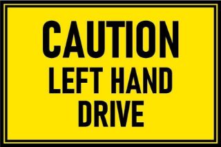 Picture of Caution, Left hand drive, safety sign - Self adhesive sticker (200mm x 150mm)
